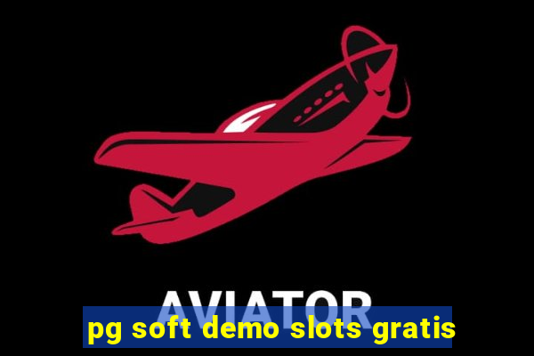 pg soft demo slots gratis